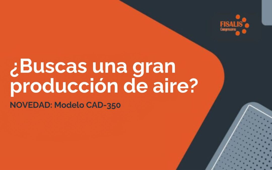 CAD-350: Un compresor con gran producción de aire